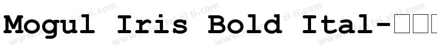 Mogul Iris Bold Ital字体转换
